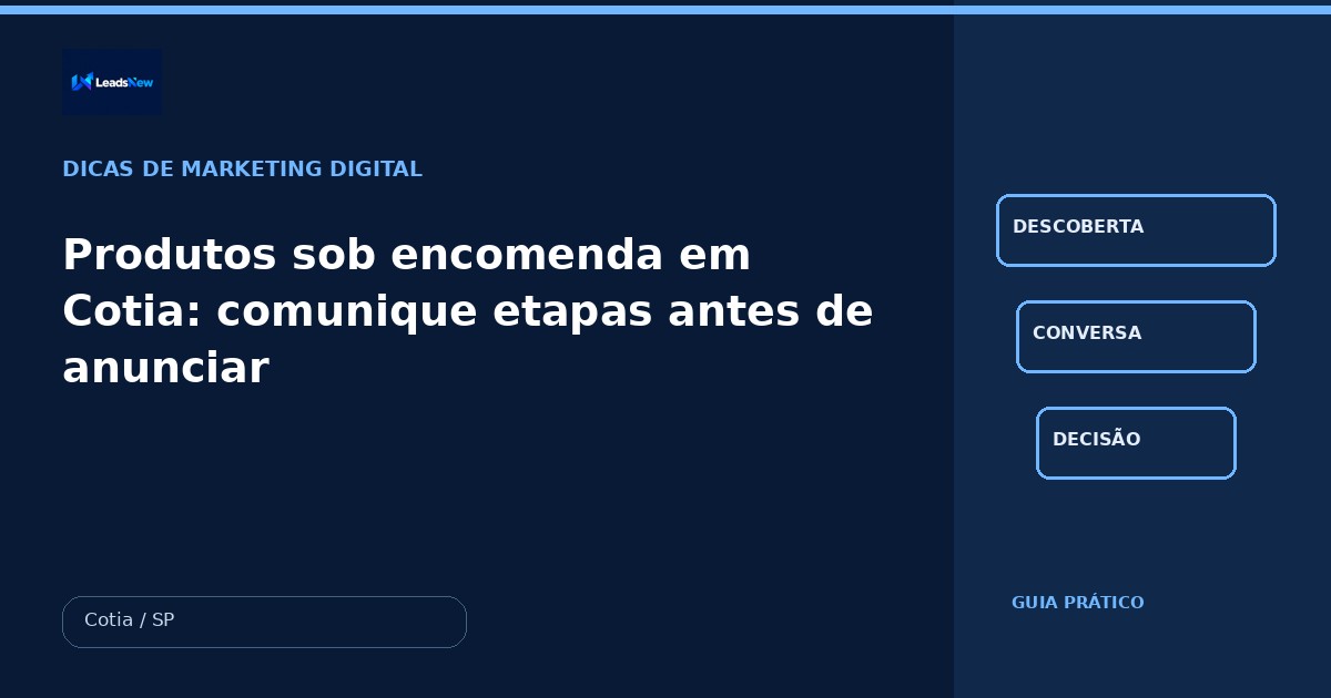 Produtos sob encomenda em Cotia: comunique etapas antes de anunciar
