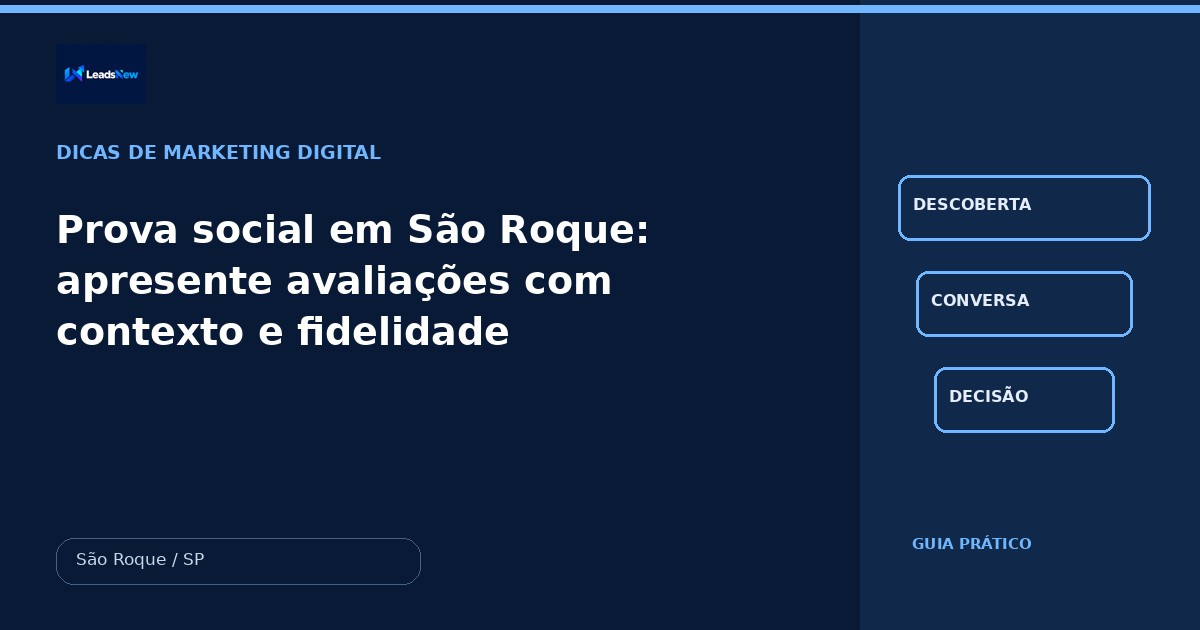 Prova social em São Roque: apresente avaliações com contexto e fidelidade