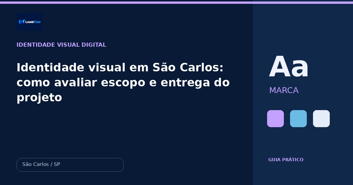 Identidade visual em São Carlos: como avaliar escopo e entrega do projeto