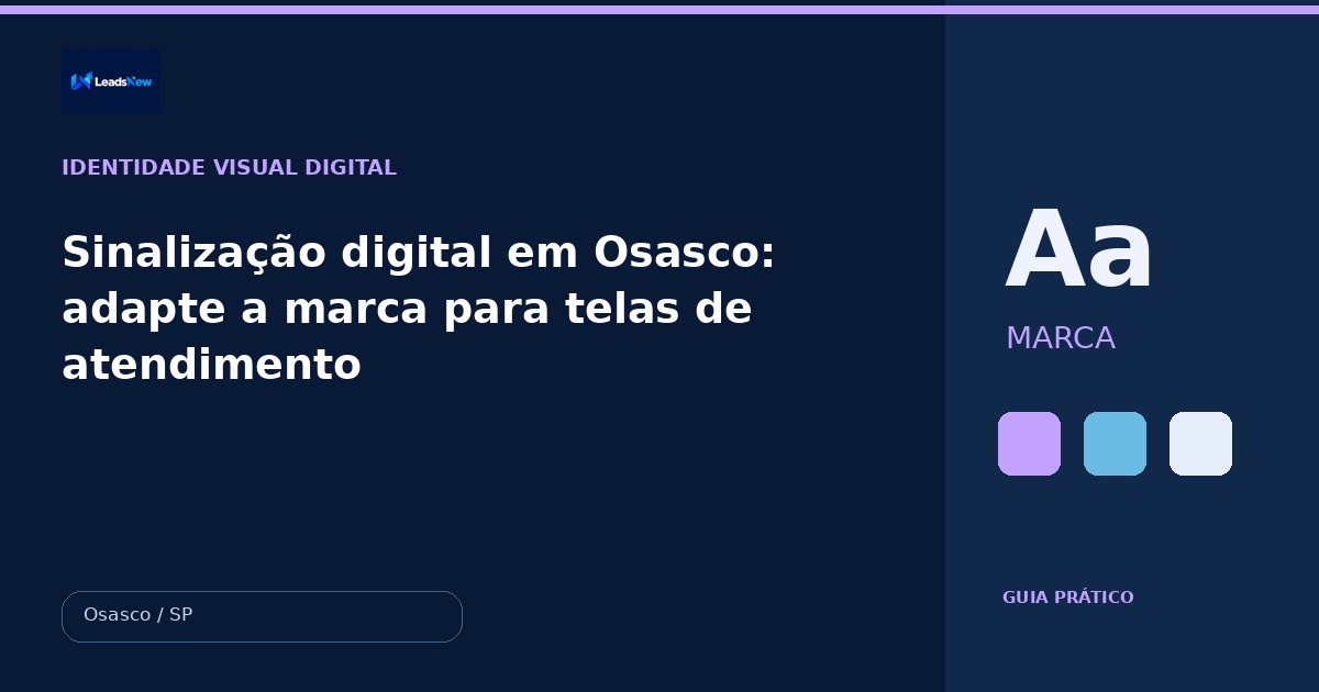Sinalização digital em Osasco: adapte a marca para telas de atendimento
