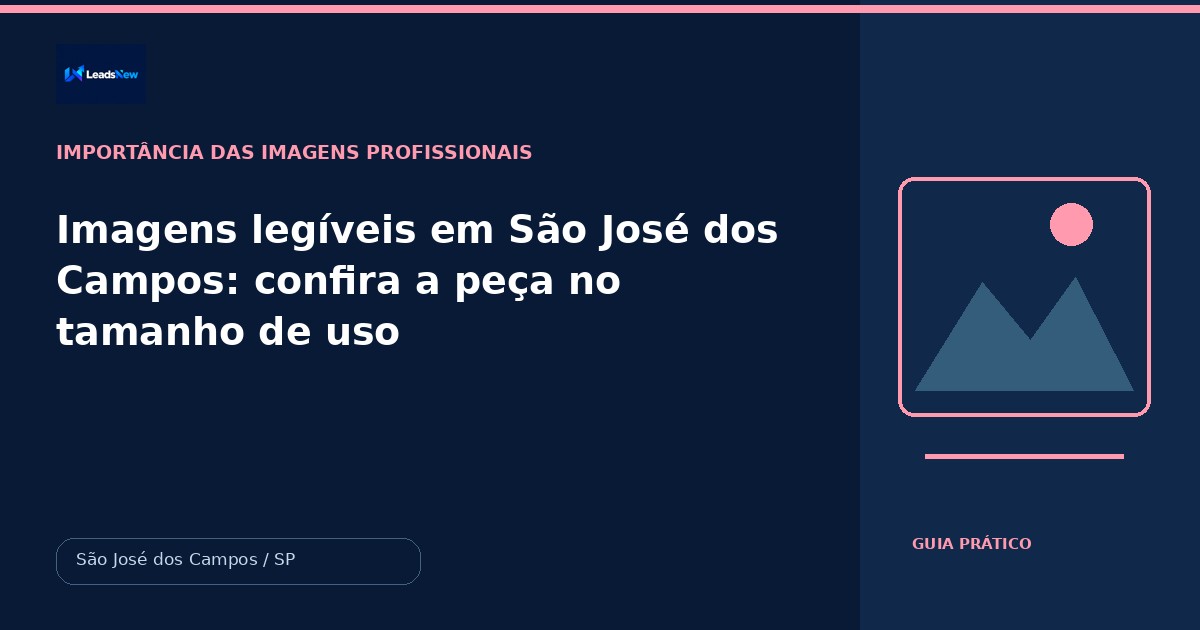 Imagens legíveis em São José dos Campos: confira a peça no tamanho de uso