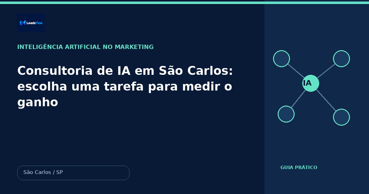 Consultoria de IA em São Carlos: escolha uma tarefa para medir o ganho