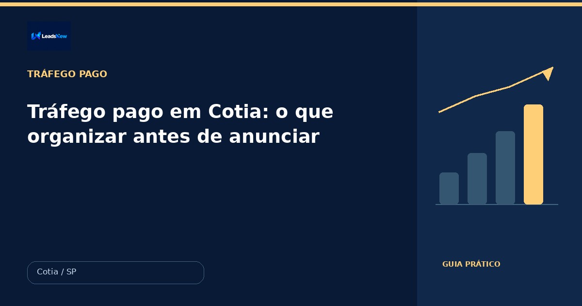 Tráfego pago em Cotia: o que organizar antes de anunciar